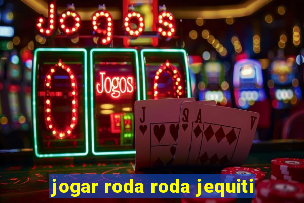 jogar roda roda jequiti